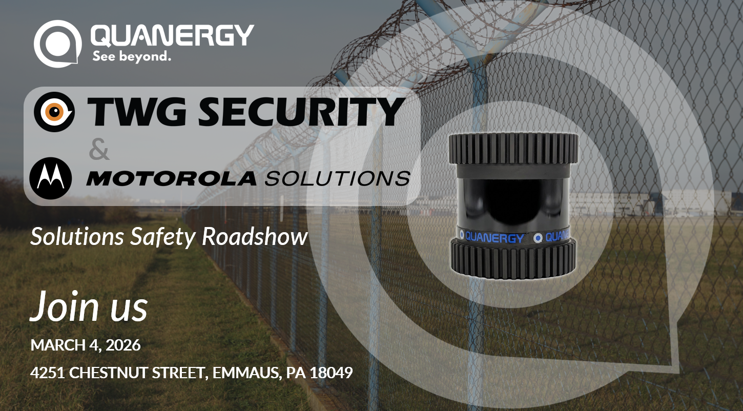Solutions Safety Roadshow hosted by TWG Security with Motorola Solutions and Quanergy featuring 3D LiDAR perimeter security technology